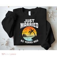 Just Married 50 Years Ago Anniversary Cruise Sweatshirt thumb 2