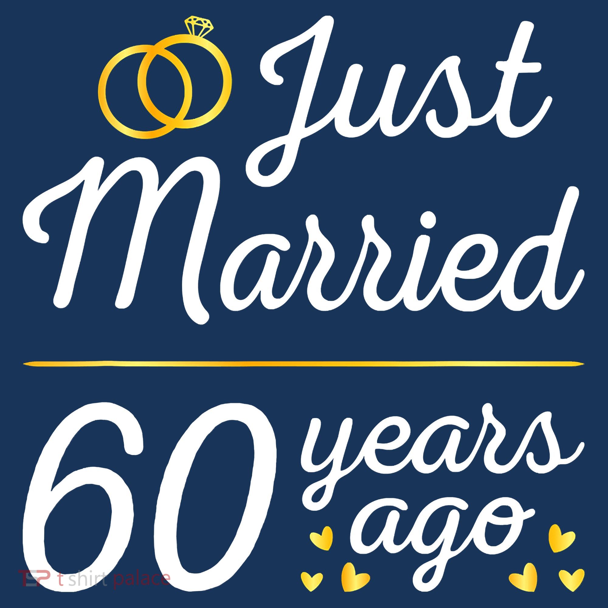 Just Married 60 Years Ago 60th Wedding Anniversary Matching Long Sleeve Shirt