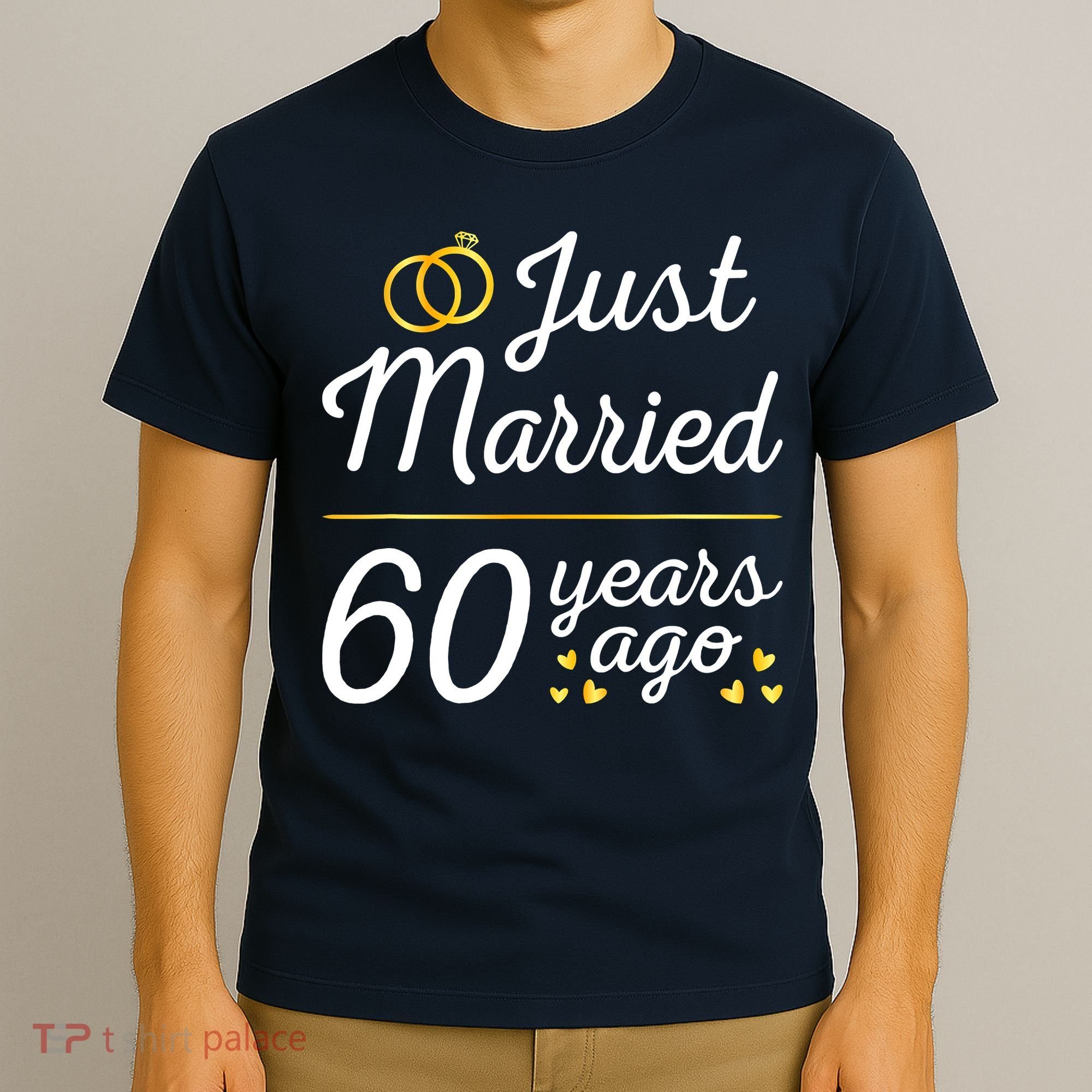 Just Married 60 Years Ago 60th Wedding Anniversary Matching T-Shirt
