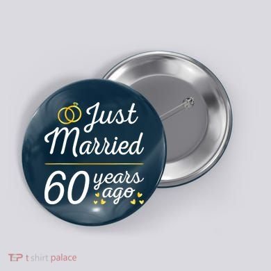 Just Married 60 Years Ago 60th Wedding Anniversary Matching Button
