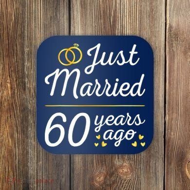 Just Married 60 Years Ago 60th Wedding Anniversary Matching Coaster