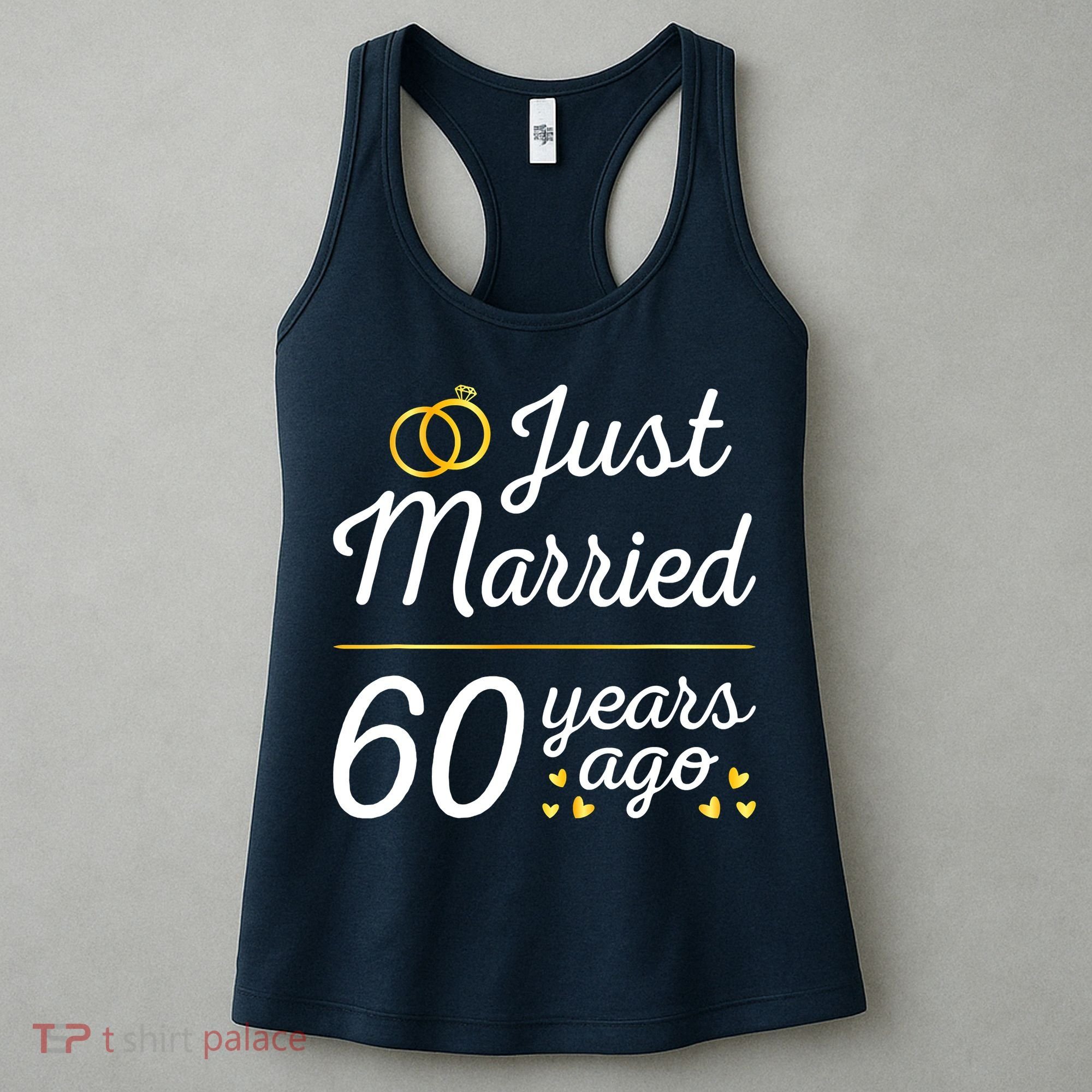 Just Married 60 Years Ago 60th Wedding Anniversary Matching Women's Tank Top