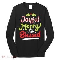 Joyful Merry And Blessed Christmas Xmas Holiday Long Sleeve Shirt thumb 0