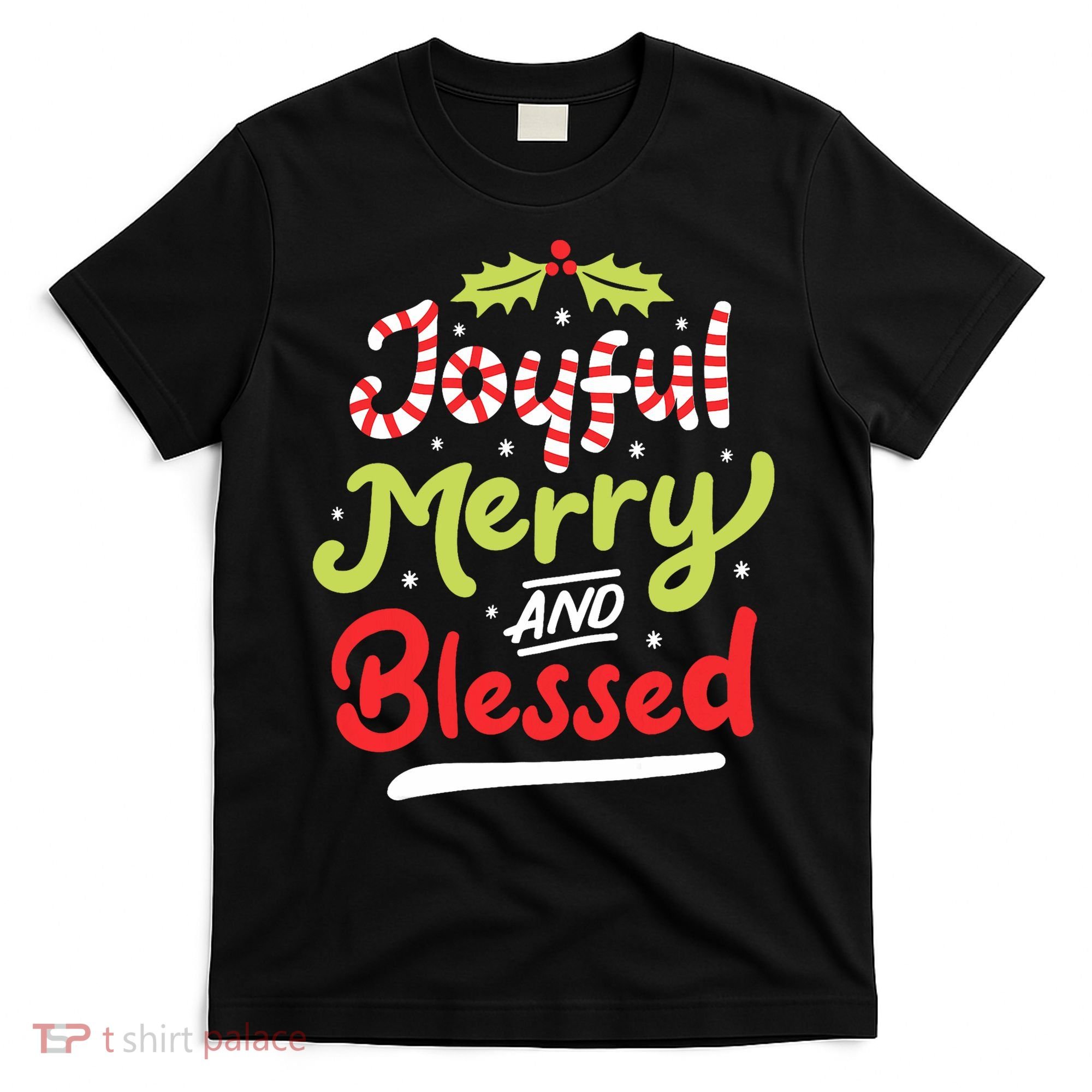 Joyful Merry And Blessed Christmas Xmas Holiday T-Shirt