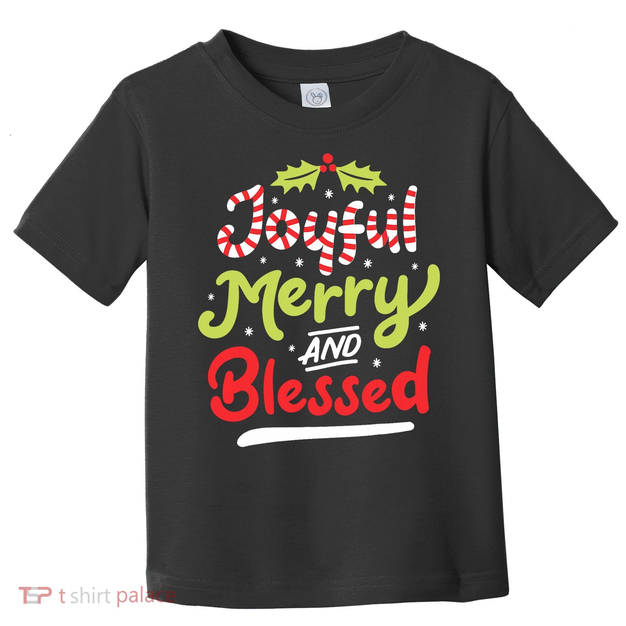 Joyful Merry And Blessed Christmas Xmas Holiday Toddler T-Shirt