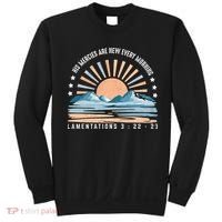 Jesus Mercies Are New Every Morning Christian Quote Sweatshirt thumb 0