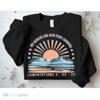 Jesus Mercies Are New Every Morning Christian Quote Sweatshirt thumb 2