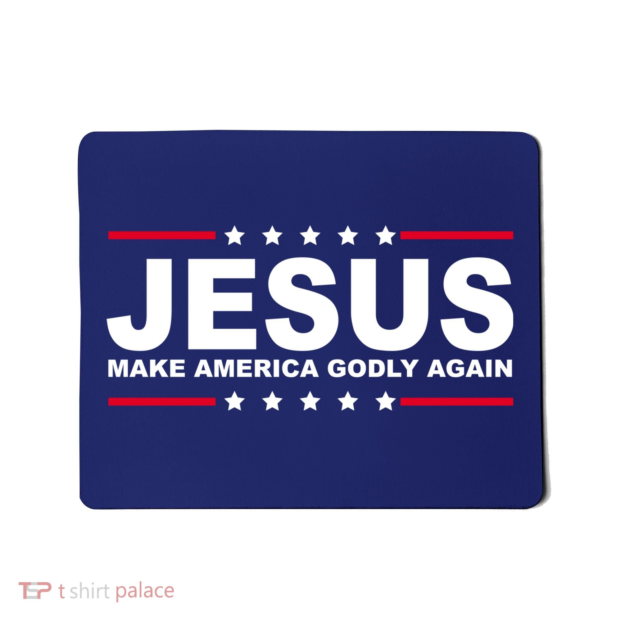 Jesus Make America Godly Again Mousepad