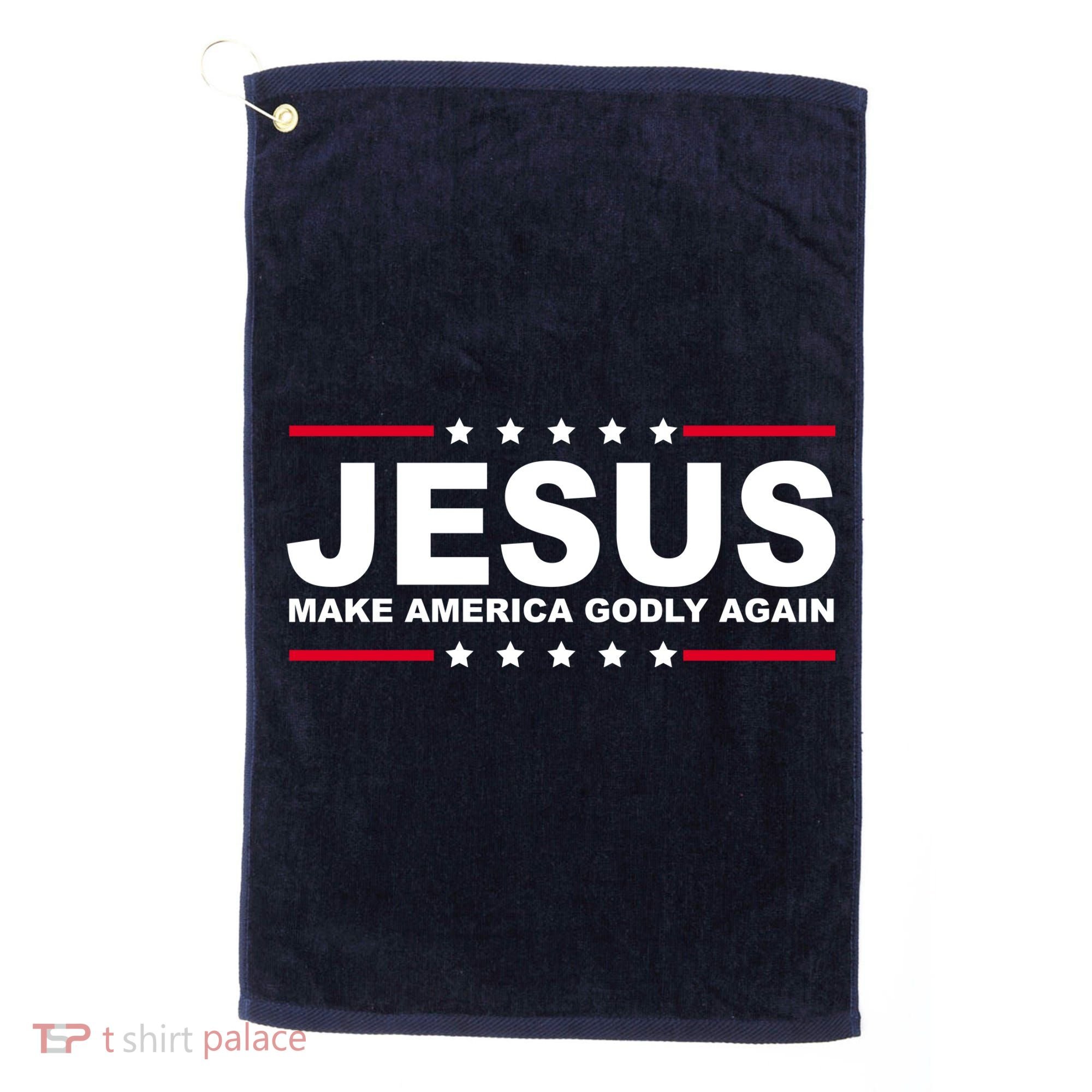 Jesus Make America Godly Again Golf Towel