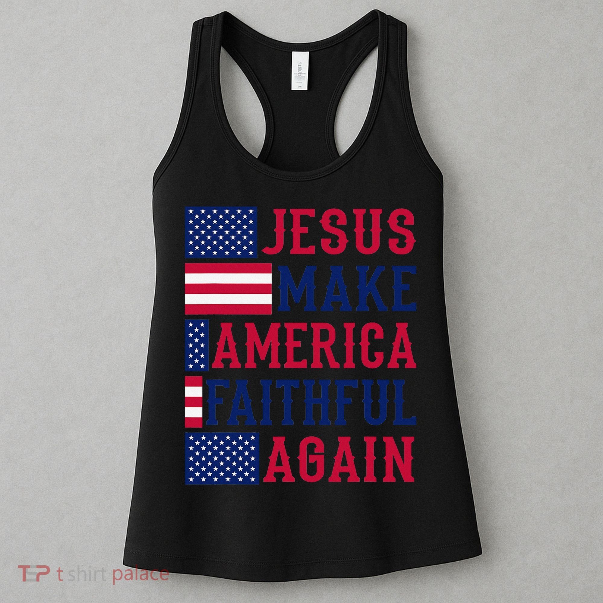 Jesus Make America Faithful Again - Patriotic American Flag Women's Tank Top
