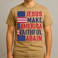 Jesus Make America Faithful Again - Patriotic American Flag T-Shirt thumb 3