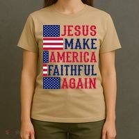 Jesus Make America Faithful Again - Patriotic American Flag T-Shirt thumb 4