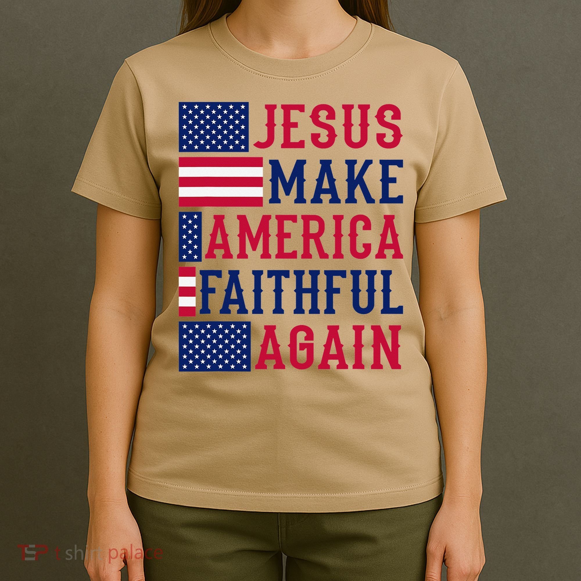 Jesus Make America Faithful Again - Patriotic American Flag T-Shirt