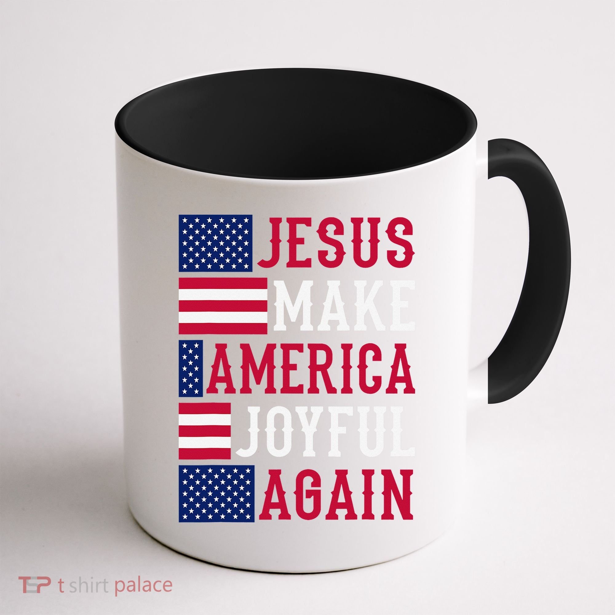 Jesus Make America Joyful Again - American Flag - Christian Coffee Mug