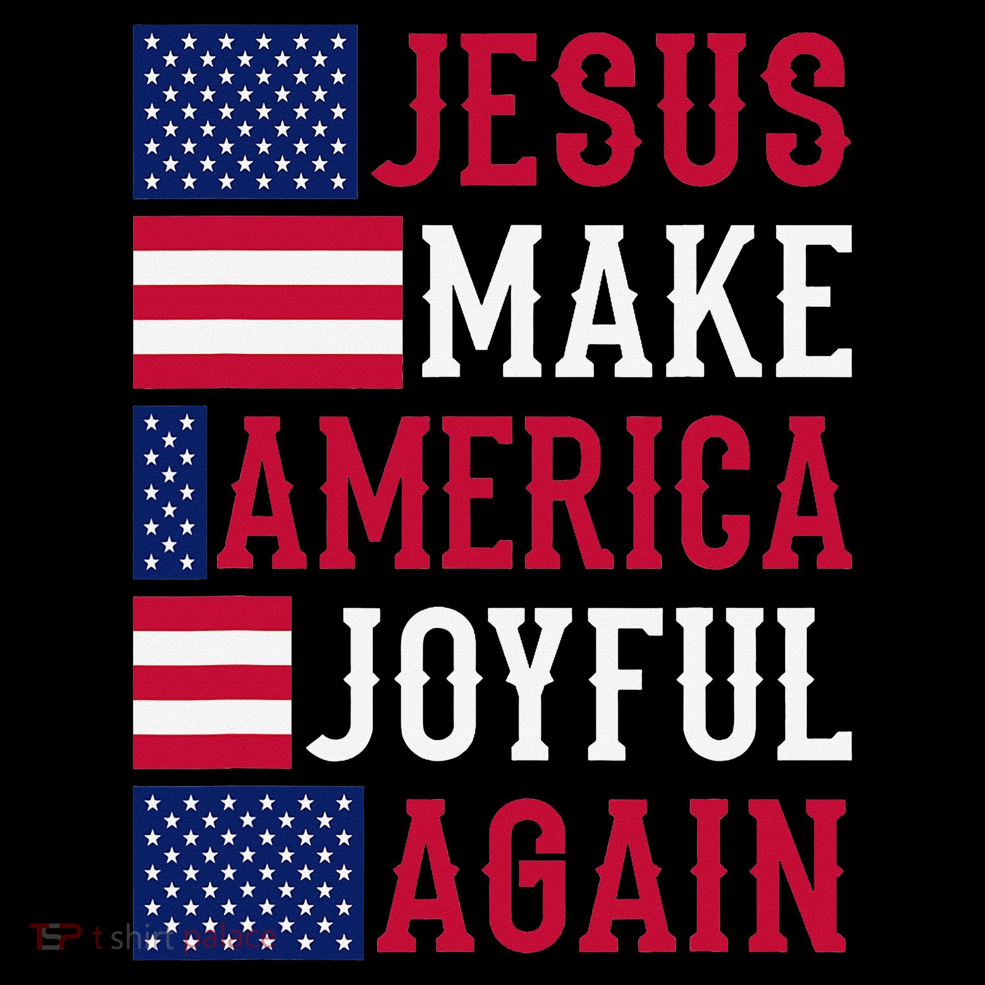 Jesus Make America Joyful Again - American Flag - Christian Coffee Mug
