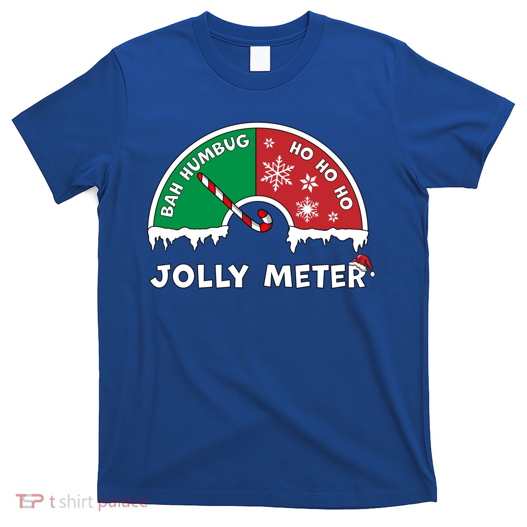 Jolly Meter Bah Humbug To Ho Ho Ho Anti Christmas Funny Gift T-Shirt