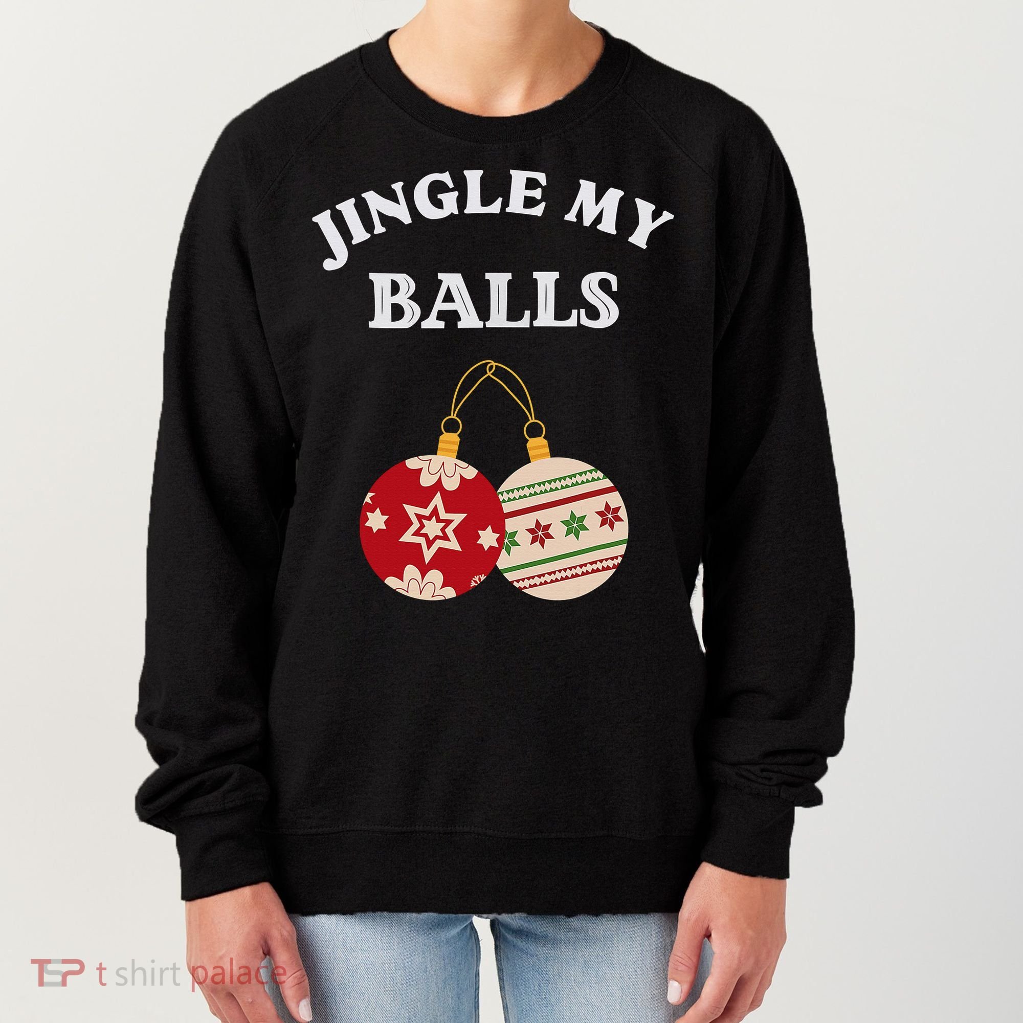 Jingle My Balls Shake My Presents Fun Couples Christmas Women's Sweatshirt