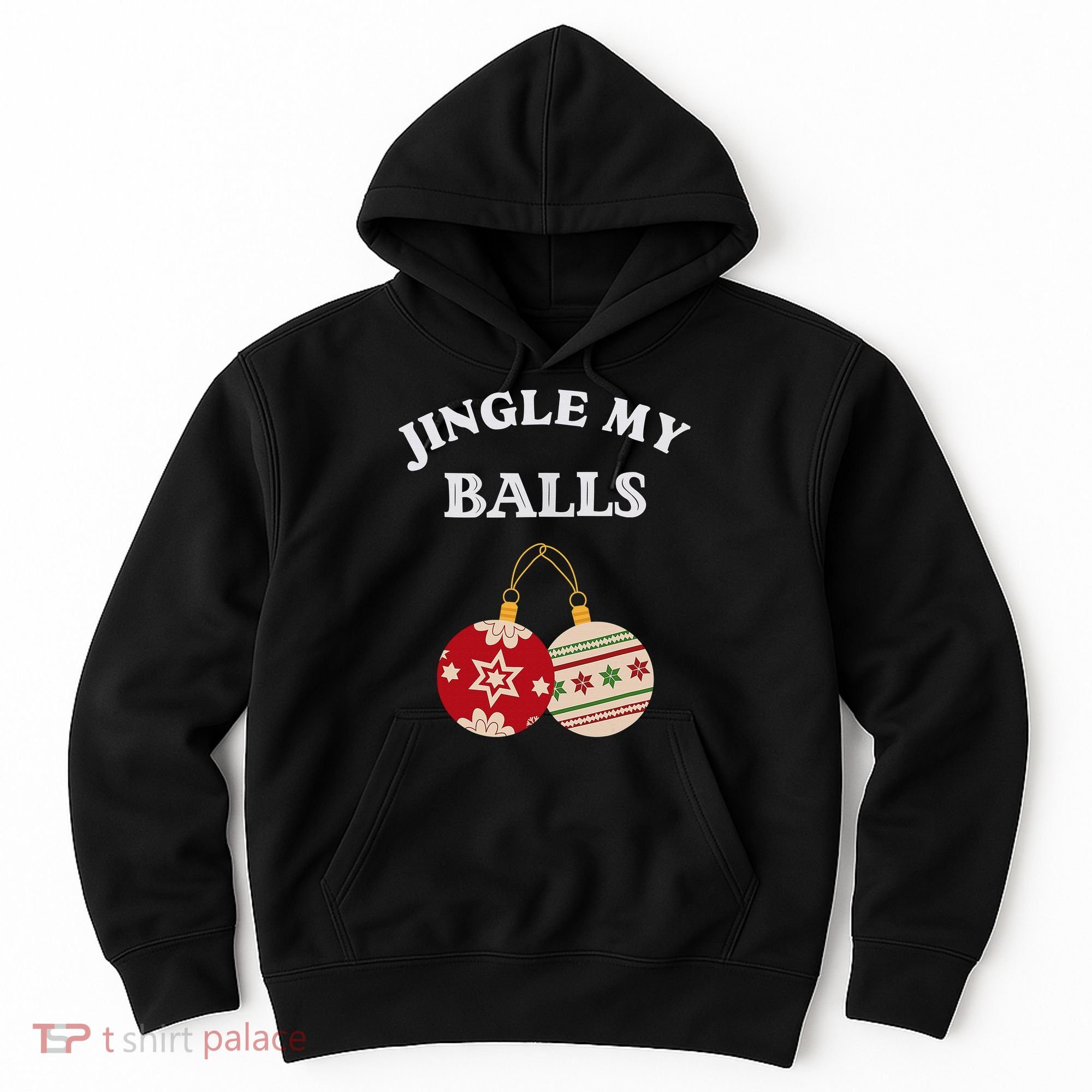Jingle My Balls Shake My Presents Fun Couples Christmas Hoodie