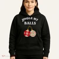 Jingle My Balls Shake My Presents Fun Couples Christmas Hoodie thumb 5