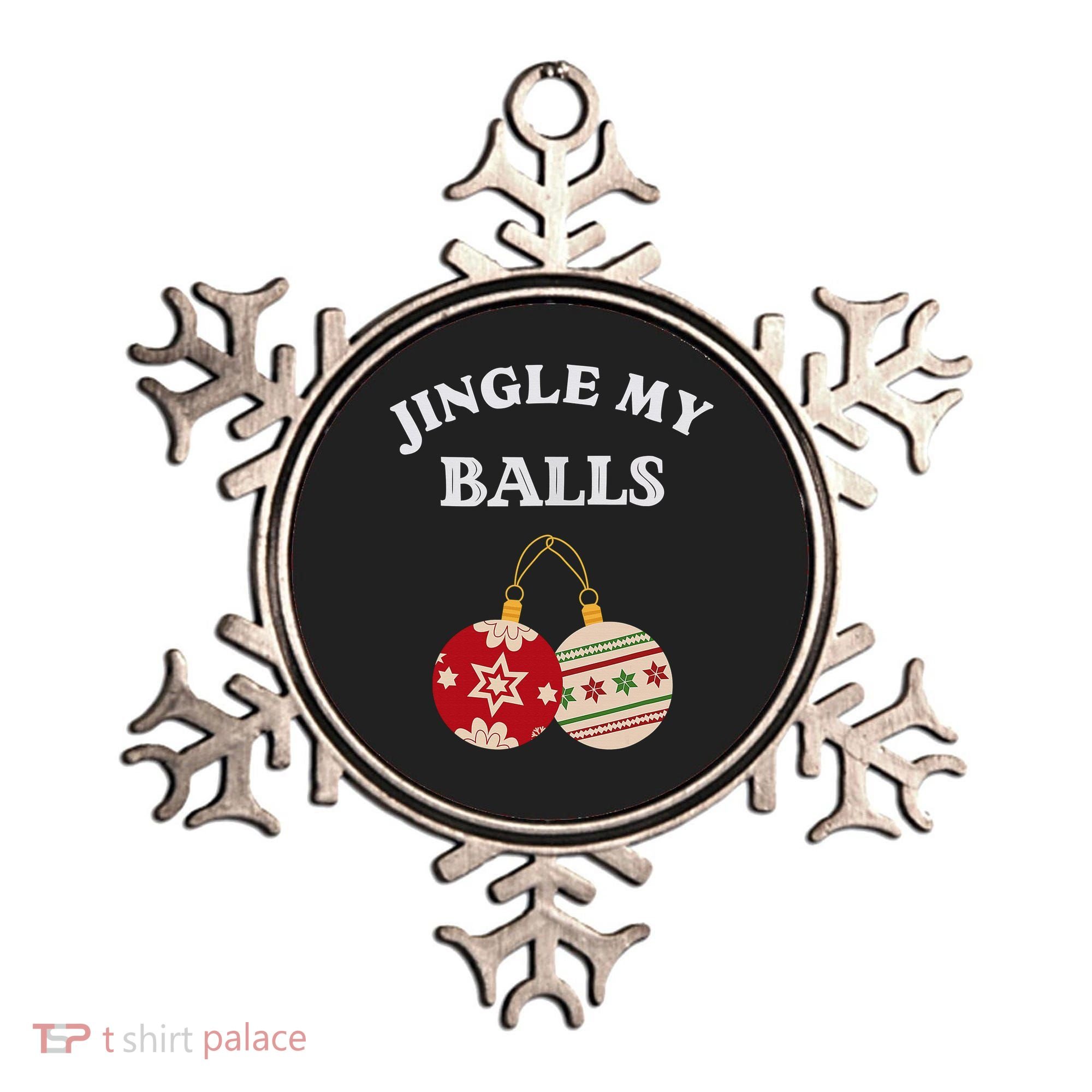 Jingle My Balls Shake My Presents Fun Couples Christmas Ornament
