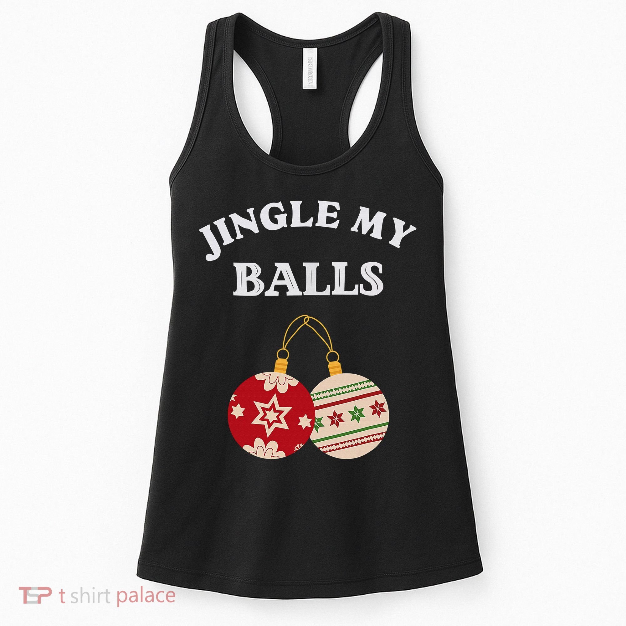 Jingle My Balls Shake My Presents Fun Couples Christmas Women's Tank Top