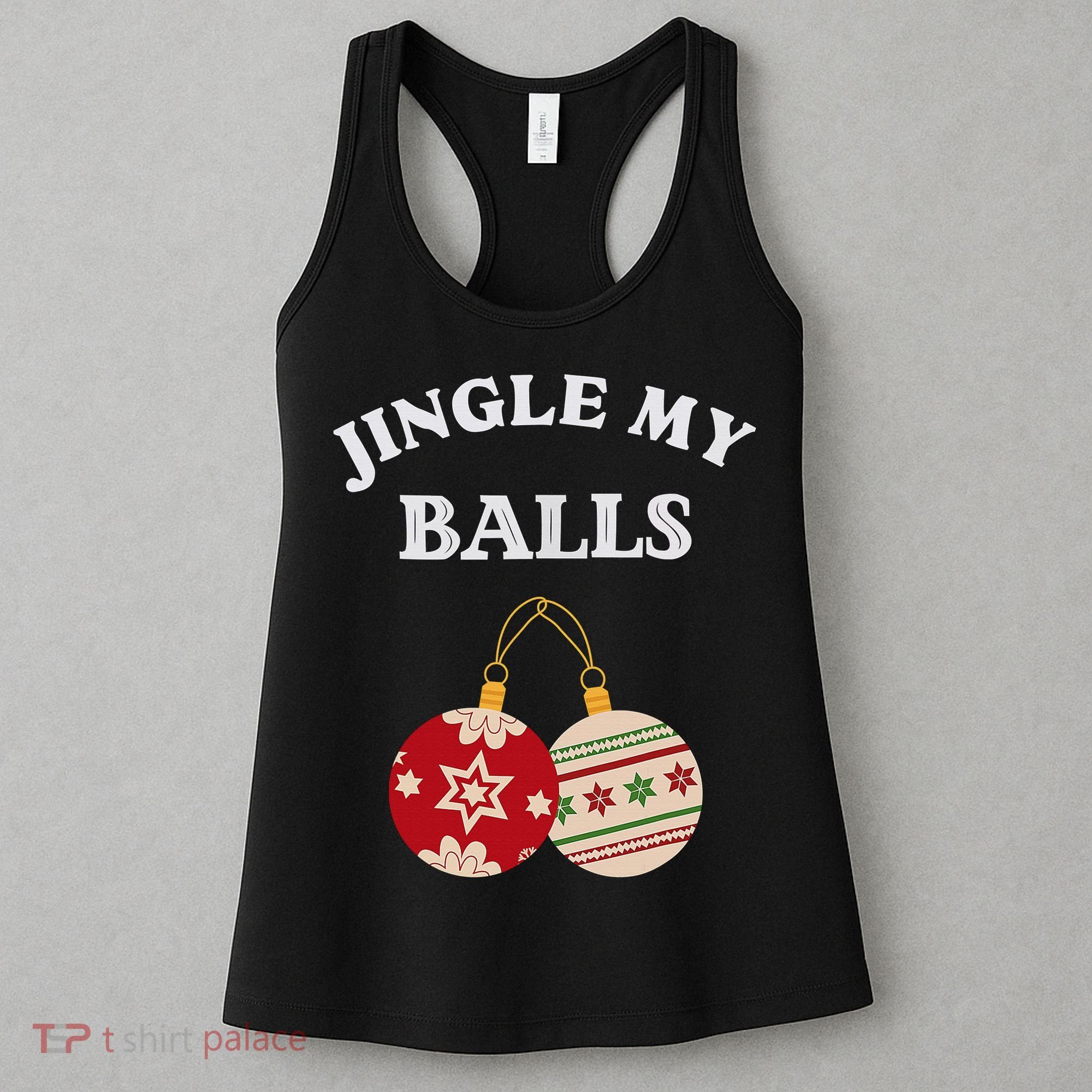 Jingle My Balls Shake My Presents Fun Couples Christmas Women's Tank Top