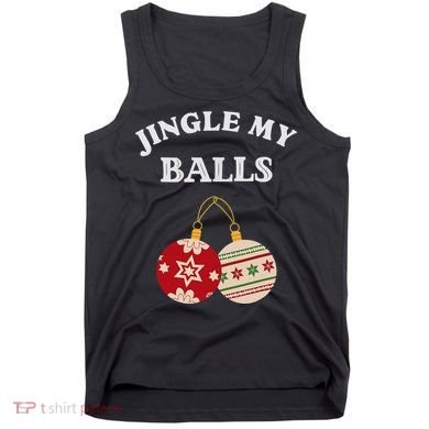 Jingle My Balls Shake My Presents Fun Couples Christmas Tank Top