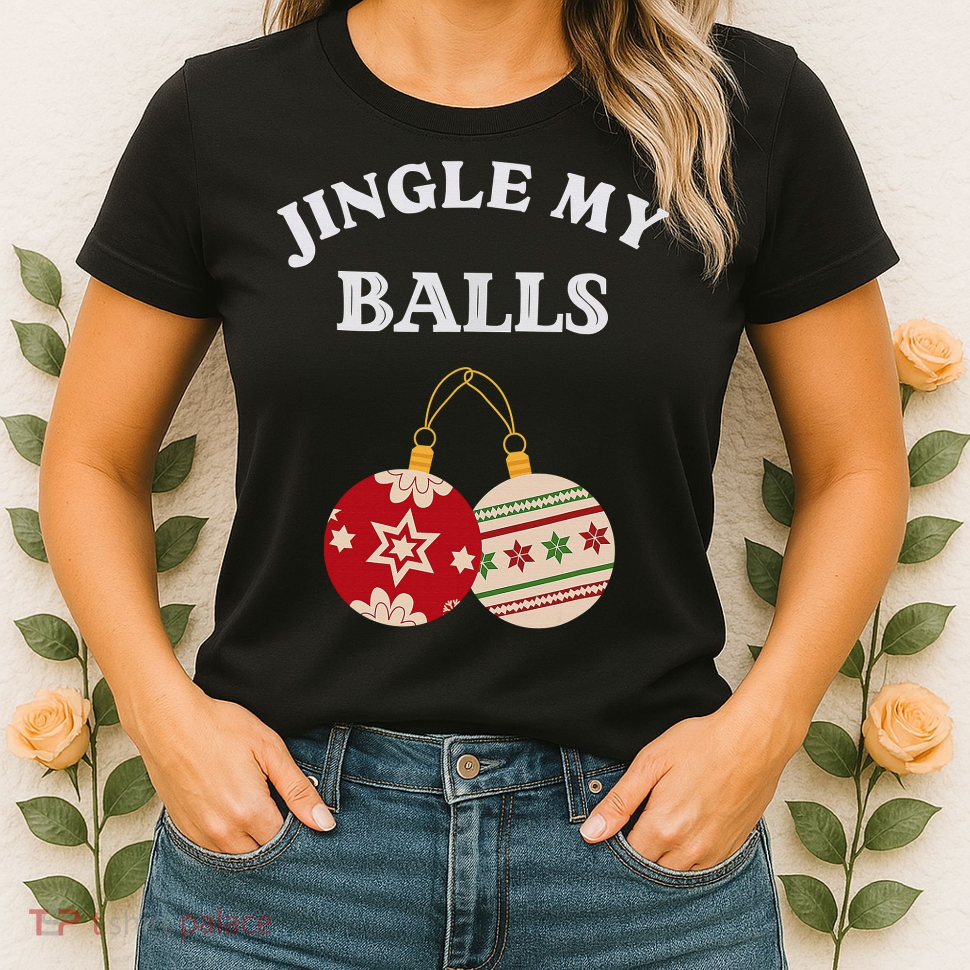 Jingle My Balls Shake My Presents Fun Couples Christmas Women's T-Shirt