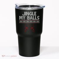 Jingle My Balls Funny Ugly Christmas Tumbler thumb 0