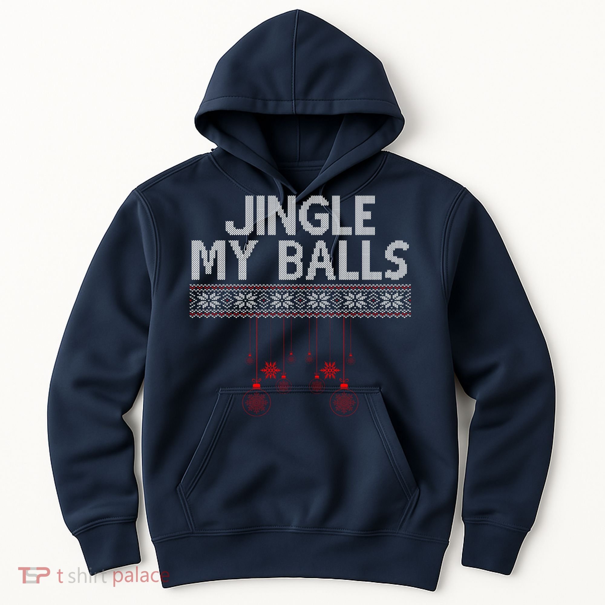 Jingle My Balls Funny Ugly Christmas Hoodie