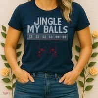 Jingle My Balls Funny Ugly Christmas Women's T-Shirt thumb 2
