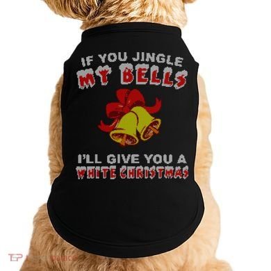 Jingle My Bells Funny Inappropriate Christmas Cool Gift Doggie Tank