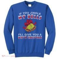 Jingle My Bells Funny Inappropriate Christmas Cool Gift Sweatshirt thumb 0