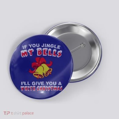 Jingle My Bells Funny Inappropriate Christmas Cool Gift Button