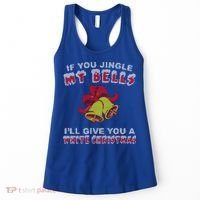 Jingle My Bells Funny Inappropriate Christmas Cool Gift Women's Tank Top thumb 0