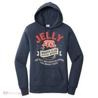 Jelly Month Club Member Funny Foodie Gift Idea Women's Hoodie thumb 0
