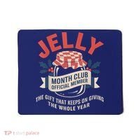 Jelly Month Club Member Funny Foodie Gift Idea Mousepad thumb 0
