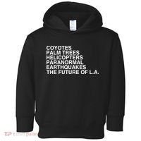 John Mulaney Coyotes Palm Trees Helicopters Paranormal Earthquakes The Future Of Toddler Hoodie thumb 0