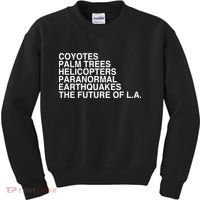 John Mulaney Coyotes Palm Trees Helicopters Paranormal Earthquakes The Future Of Kids Sweatshirt thumb 0