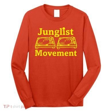 Junglist Movement Dj Turntables Long Sleeve Shirt