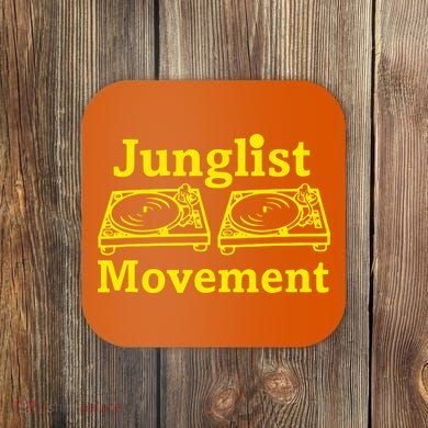 Junglist Movement Dj Turntables Coaster