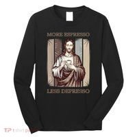 Jesus More Espresso And Less Depresso Retro Coffee Lovers Long Sleeve Shirt thumb 0