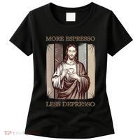 Jesus More Espresso And Less Depresso Retro Coffee Lovers Women's T-Shirt thumb 0
