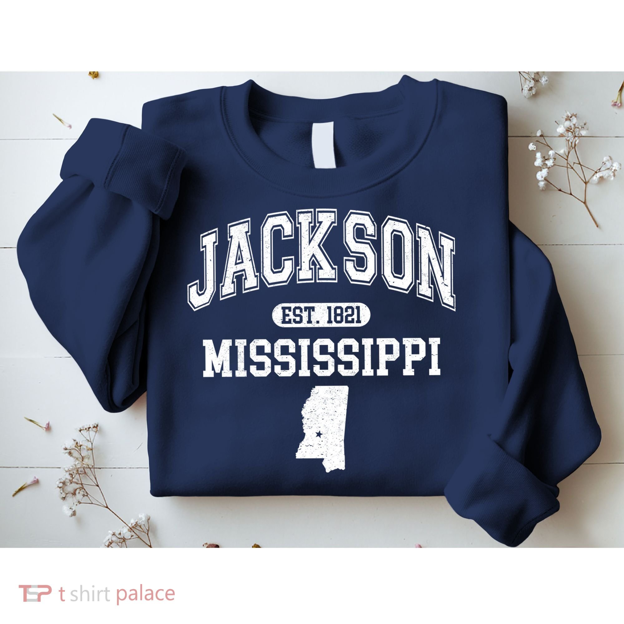 Jackson Mississippi Est 1821 Varsity Sweatshirt