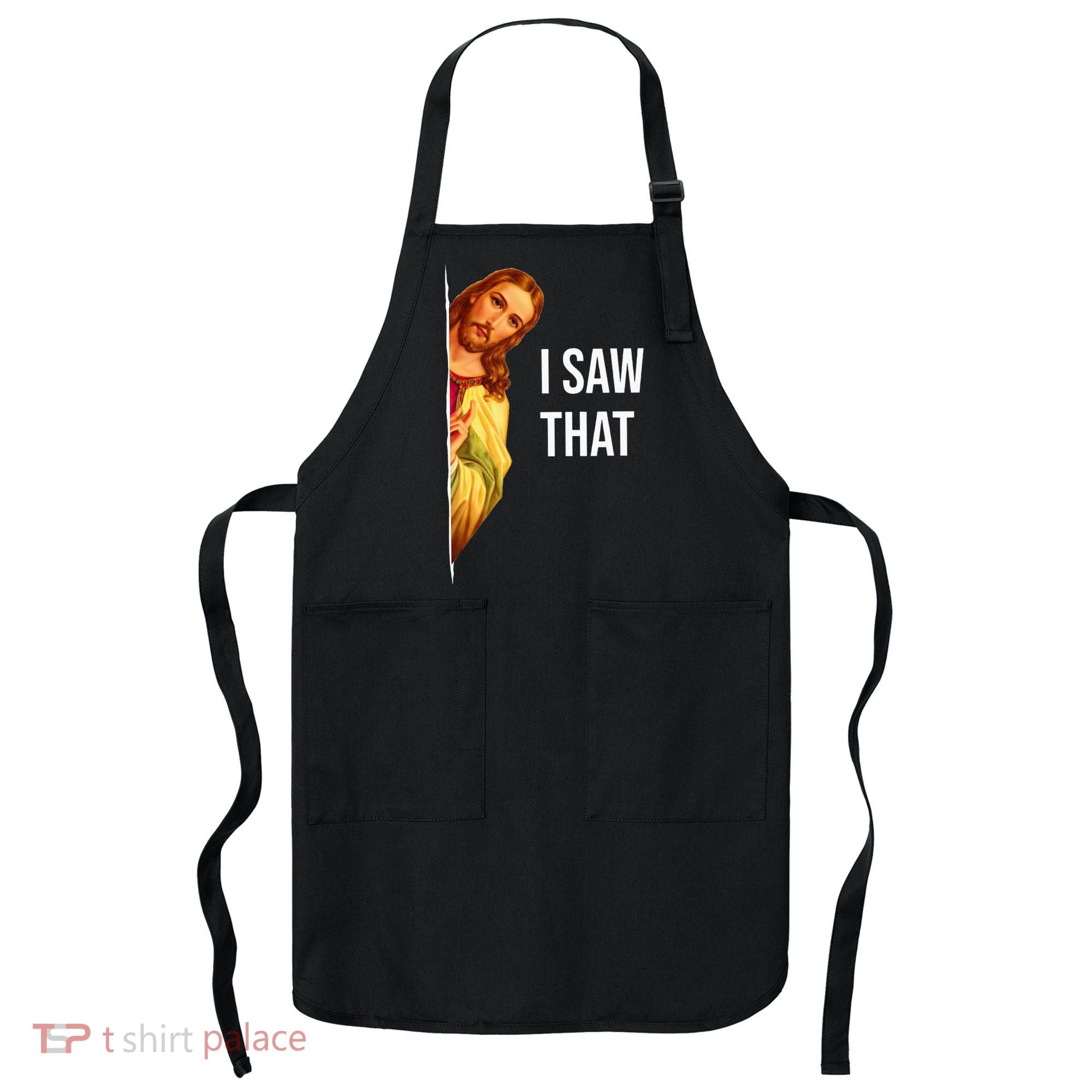 Jesus Meme I Saw That Christian God Funny Quote Apron