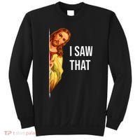 Jesus Meme I Saw That Christian God Funny Quote Sweatshirt thumb 0