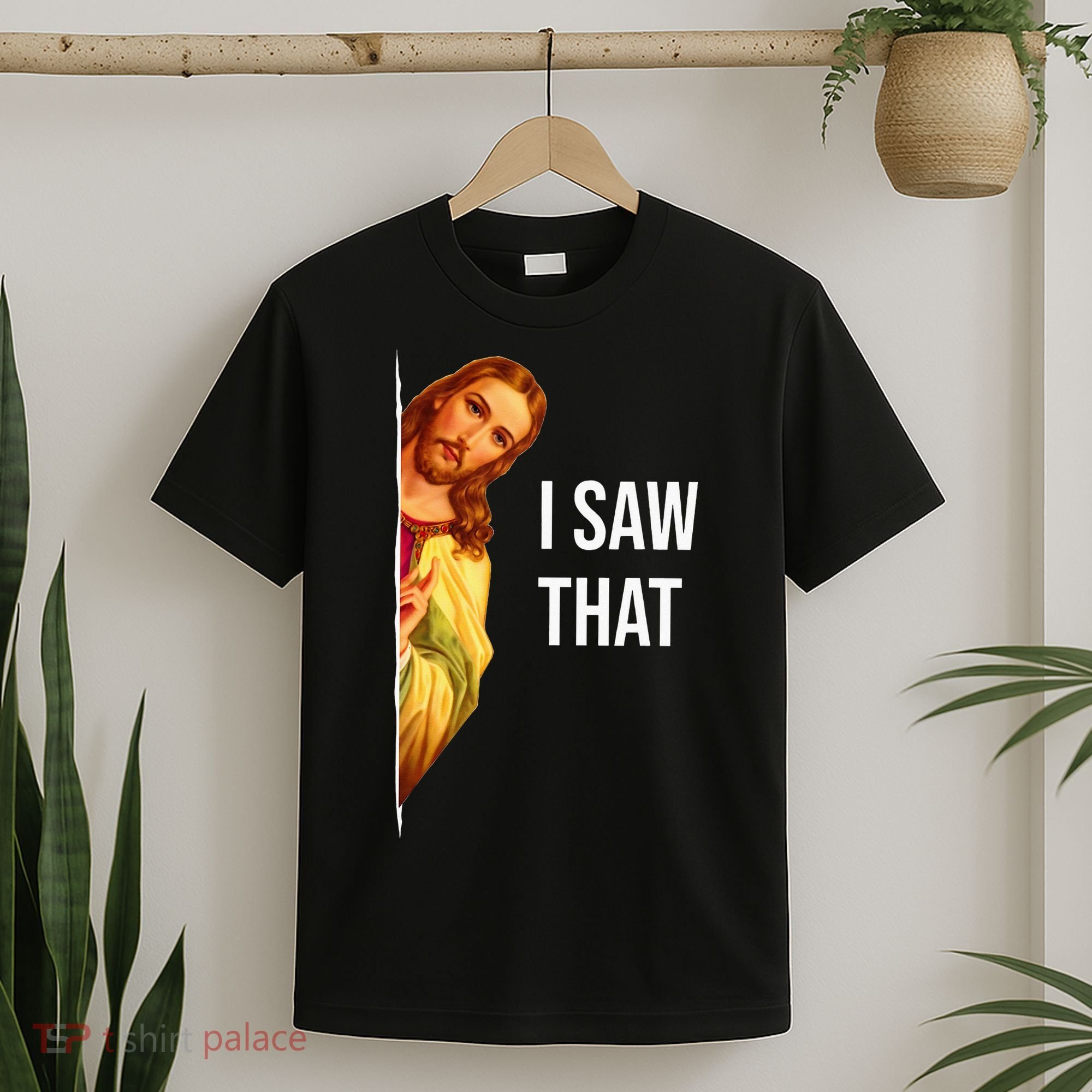 Jesus Meme I Saw That Christian God Funny Quote T-Shirt
