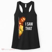 Jesus Meme I Saw That Christian God Funny Quote Women's Tank Top thumb 0