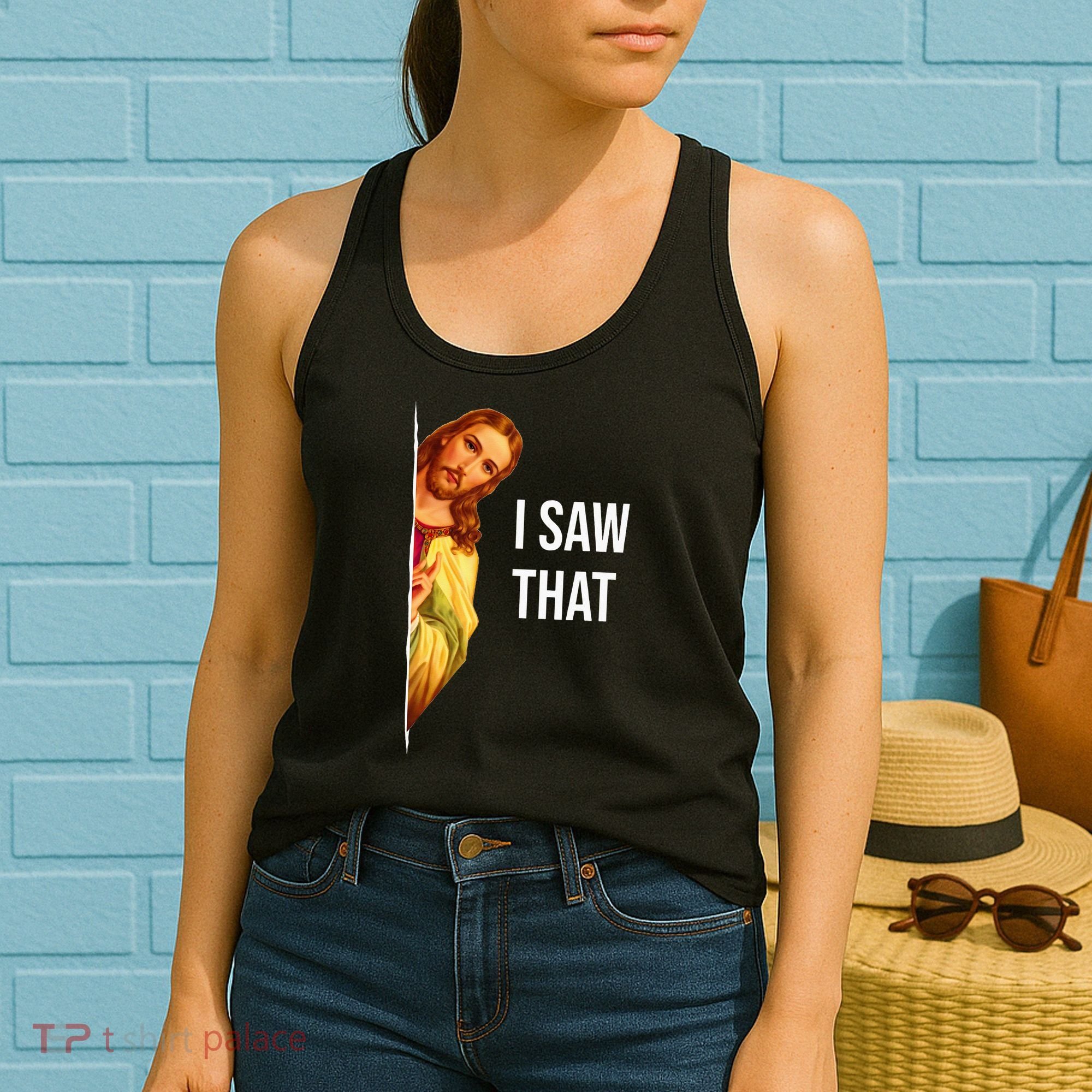 Jesus Meme I Saw That Christian God Funny Quote Women's Tank Top