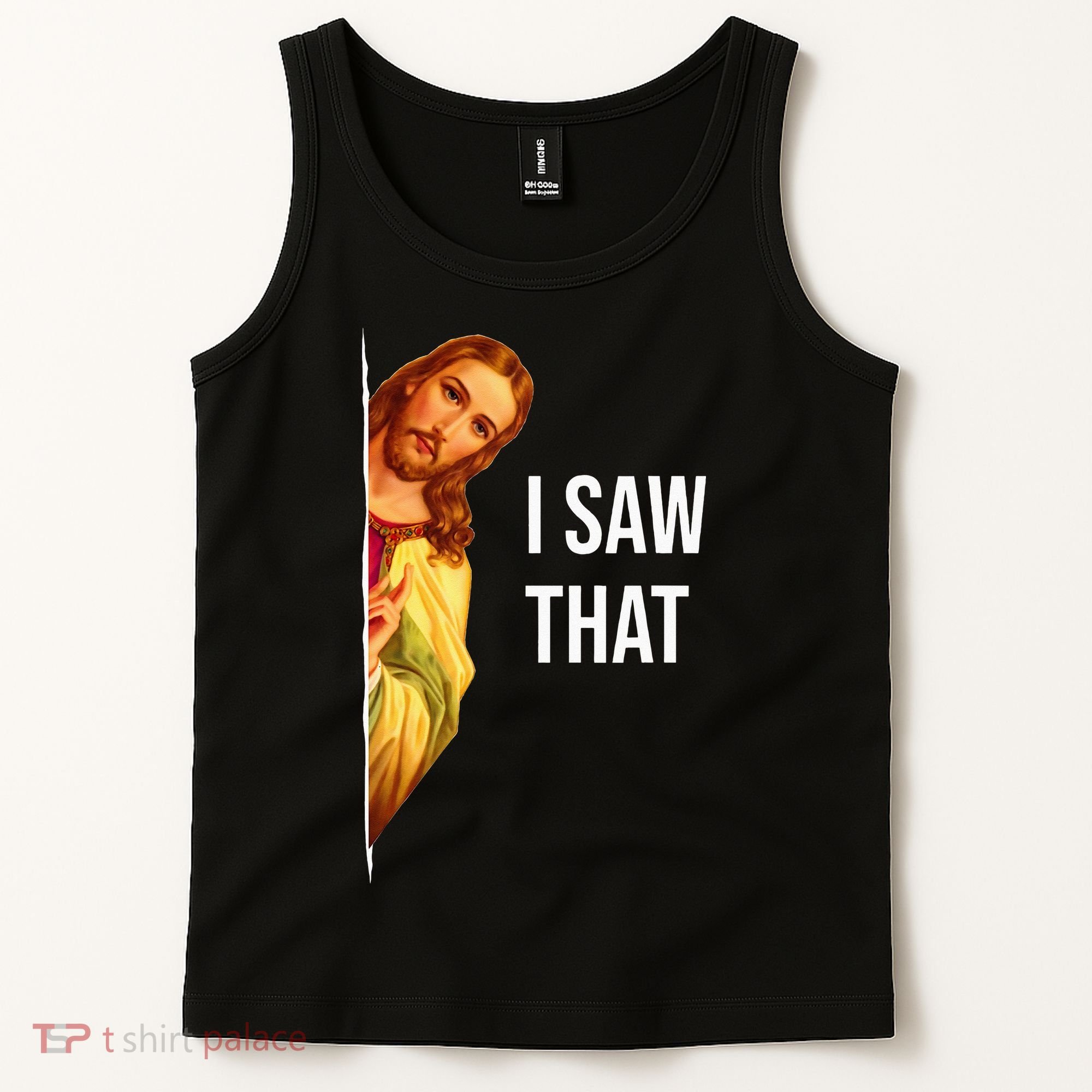 Jesus Meme I Saw That Christian God Funny Quote Tank Top
